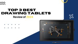 Top 3 BEST Drawing Tablets of 2024